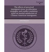 Effects of Perceived Immigrant Stress, Acculturation Strategies, and Confli