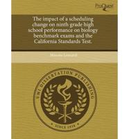Impact of a Scheduling Change on Ninth Grade High School Performance on Bio