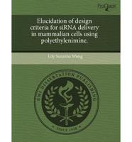 Elucidation of Design Criteria for Sirna Delivery in Mammalian Cells Using