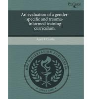 Evaluation of a Gender-Specific and Trauma-Informed Training Curriculum.