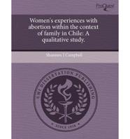 Women's Experiences With Abortion Within the Context of Family in Chile