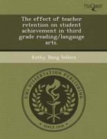Effect of Teacher Retention on Student Achievement in Third Grade Reading/L