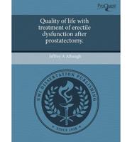 Quality of Life With Treatment of Erectile Dysfunction After Prostatectomy.