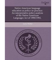 Native American Language Education as Policy-In-Practice