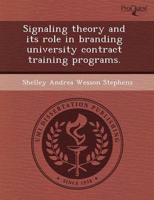 Signaling Theory and Its Role in Branding University Contract Training Prog