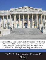 Streamflow and Water-Quality Trends of the Rio Chama and Rio Grande, Northe