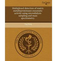 Multiplexed Detection of Matrix Metalloproteinases Enzymatic Activity Using