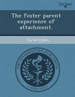 Foster Parent Experience of Attachment
