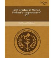 Pitch Structure in Morton Feldman's Compositions of 1952