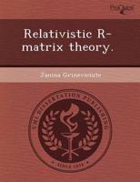 Relativistic R-matrix Theory