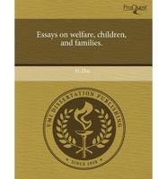Essays On Welfare, Children, and Families