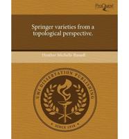 Springer Varieties from a Topological Perspective