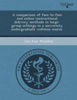 Comparison of Face-To-Face and Online Instructional Delivery Methods in Lar