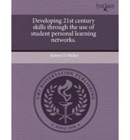 Developing 21st Century Skills Through the Use of Student Personal Learning