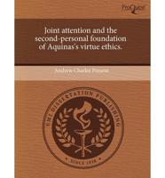 Joint Attention and the Second-Personal Foundation of Aquinas's Virtue Ethi