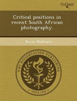 Critical Positions in Recent South African Photography