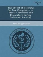 Effect of Flooring Surface Compliance on Plantar Pressures and Discomfort D
