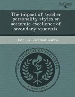 Impact of Teacher Personality Styles on Academic Excellence of Secondary St
