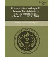 Private Motives in the Public Domain