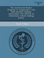 Accelerated Reader Program in Conjunction With Best-Practice Reading Instru