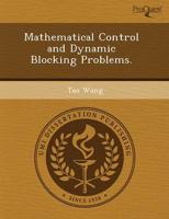 Mathematical Control and Dynamic Blocking Problems