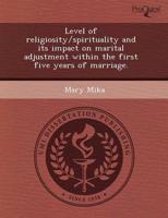 Level of Religiosity/Spirituality and Its Impact on Marital Adjustment With