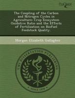 Coupling of the Carbon and Nitrogen Cycles in Agriculture