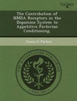 Contribution of Nmda Receptors in the Dopamine System to Appetitive Pavlovi