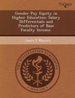 Gender Pay Equity in Higher Education