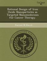 Rational Design of Iron Oxide Nanoparticles as Targeted Nanomedicines for C