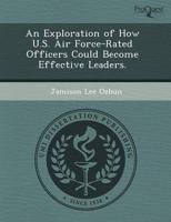 Exploration of How U.S. Air Force-Rated Officers Could Become Effective Lea