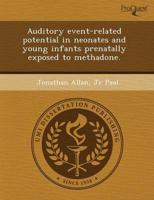 Auditory Event-Related Potential in Neonates and Young Infants Prenatally E