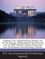 Guidance for Implementing Section 141 of the Energy Independence and Securi