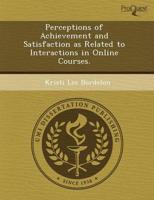 Perceptions of Achievement and Satisfaction as Related to Interactions in O