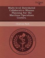 Multi-Level Distributed Collaborative Mission Planning for the Maritime Ope