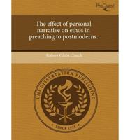 Effect of Personal Narrative on Ethos in Preaching to Postmoderns.