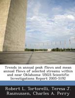 Trends in Annual Peak Flows and Mean Annual Flows of Selected Streams Withi