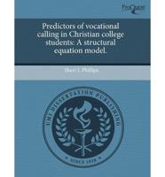 Predictors of Vocational Calling in Christian College Students