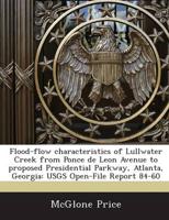 Flood-Flow Characteristics of Lullwater Creek from Ponce De Leon Avenue To