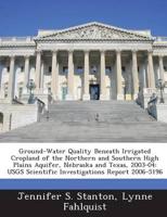 Ground-Water Quality Beneath Irrigated Cropland of the Northern and Souther