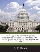Discharge Data at Water-Quality Monitoring Stations in Arkansas, 1981 Water