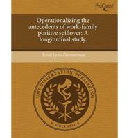 Operationalizing the Antecedents of Work-Family Positive Spillover