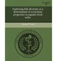Exploring Fish Diversity as a Determinant of Ecosystem Properties in Aquati