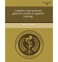 Cognitive and Academic Gains as a Result of Cognitive Training.