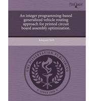 Integer Programming-Based Generalized Vehicle Routing Approach for Printed