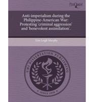 Anti-imperialism During the Philippine-american War