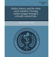 Media, History, and the White Racist Mindset