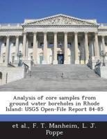 Analysis of Core Samples from Ground Water Boreholes in Rhode Island