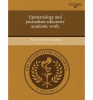 Epistemology and Journalism Educators' Academic Work.