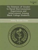 Relation of Gender to Racial Discrimination Experiences and Achievement Amo